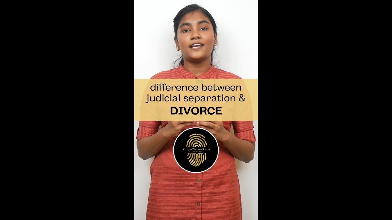 Difference Between Judicial Separation And Divorce Origin26 Law Labs